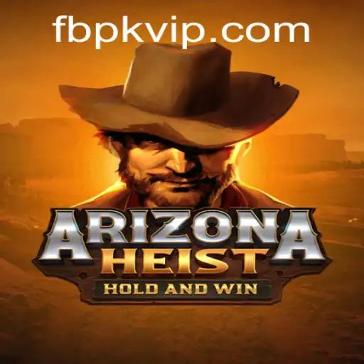 ArizonaHeist: Dive into the Thrills and Strategy of the Desert Heist